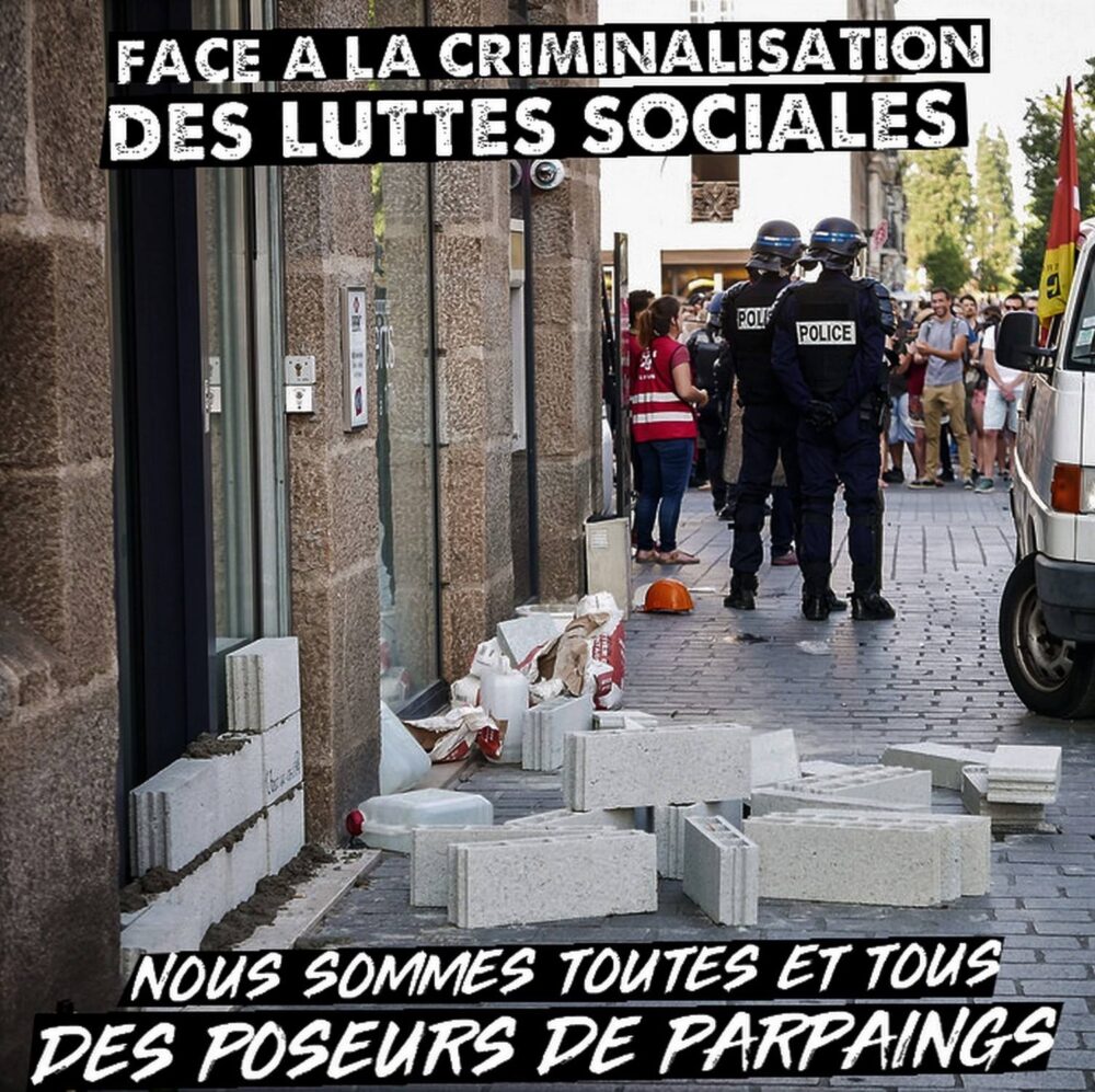 Face à la criminalisation des luttes : «nous sommes toutes et tous des poseurs de parpaings»