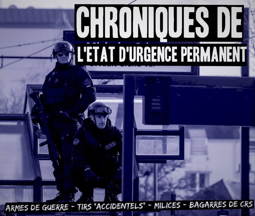 Chroniques de l’état d’urgence permanent