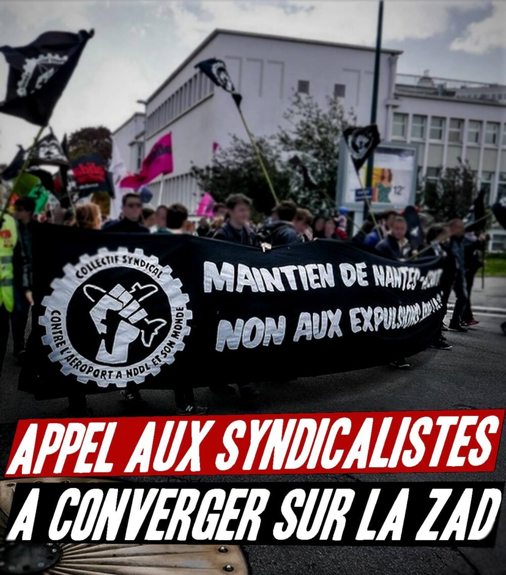 Appel aux syndicalistes à converger sur la ZAD