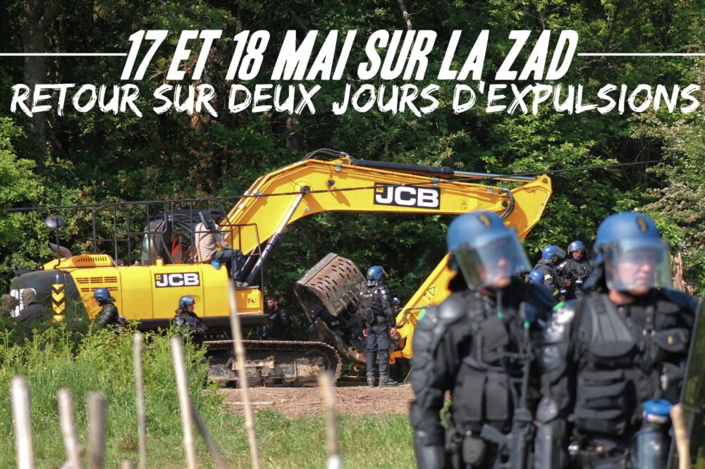 17 – 18 mai : retour sur deux jours d’assaut contre la ZAD