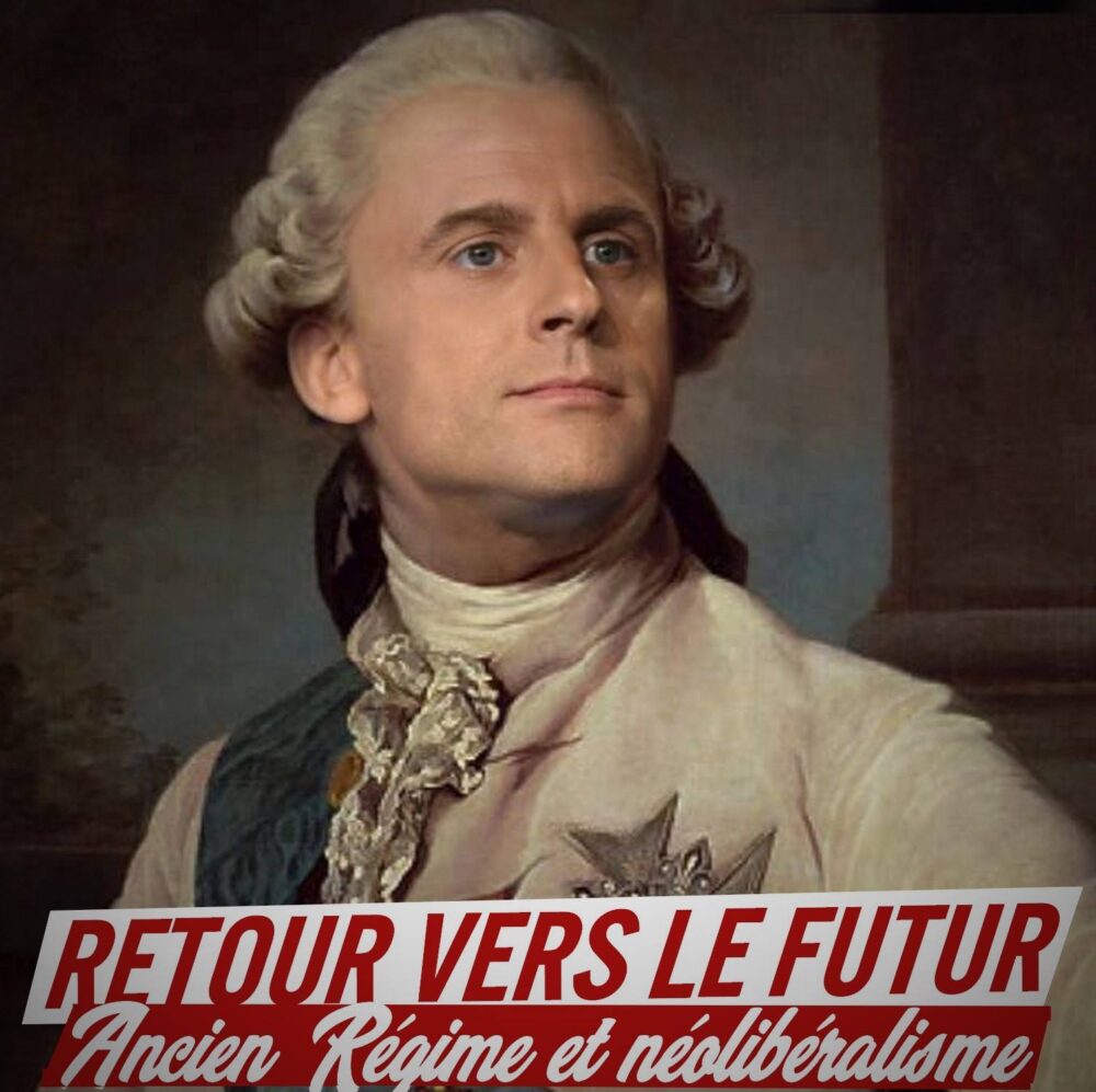 Ancien Régime et néolibéralisme