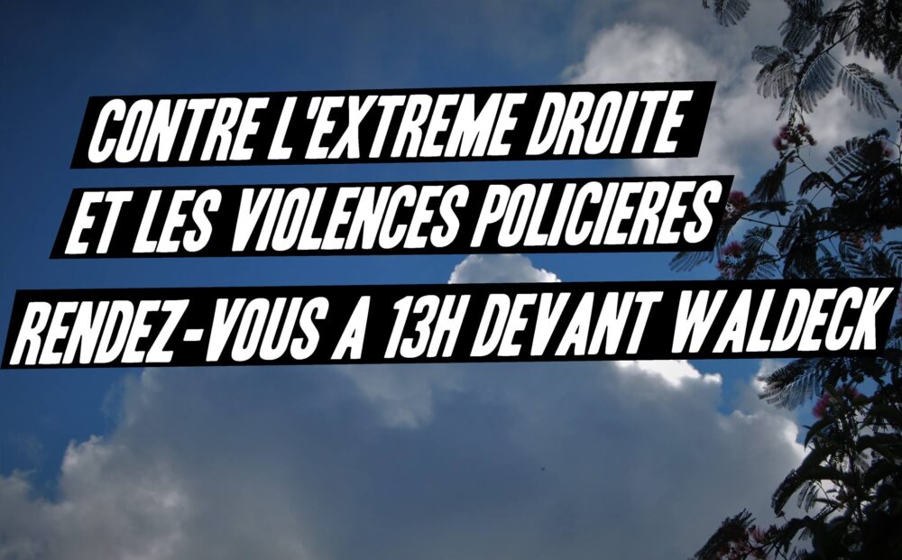 Contre l’extrême droite : 13h devant Waldeck-Rousseau