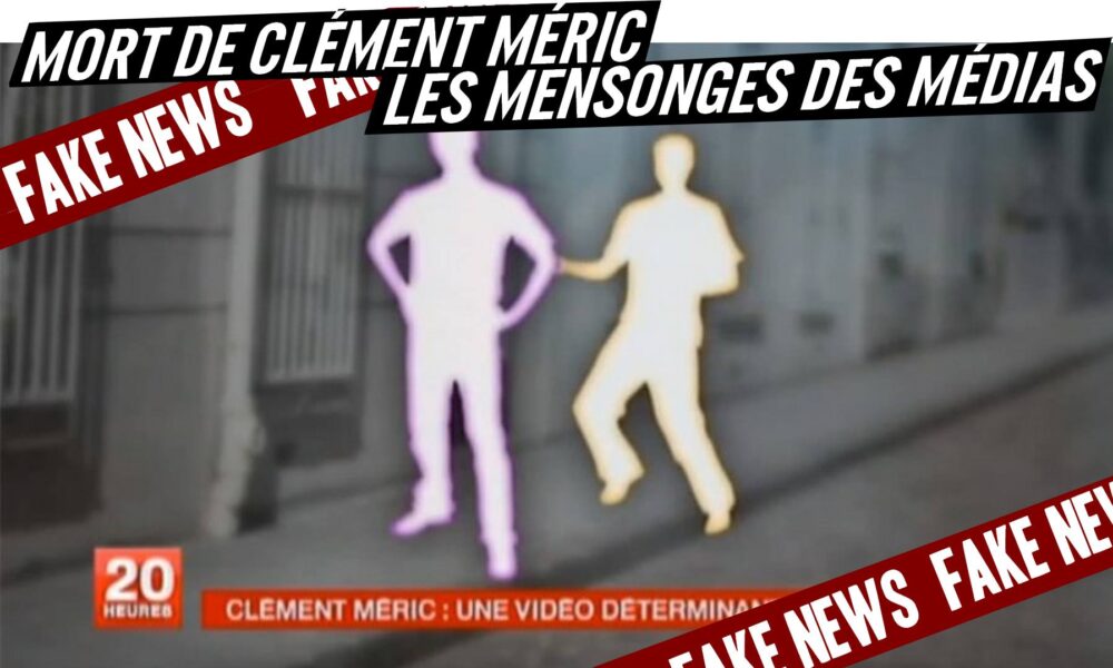 Mort de Clément Méric : les mensonges des médias