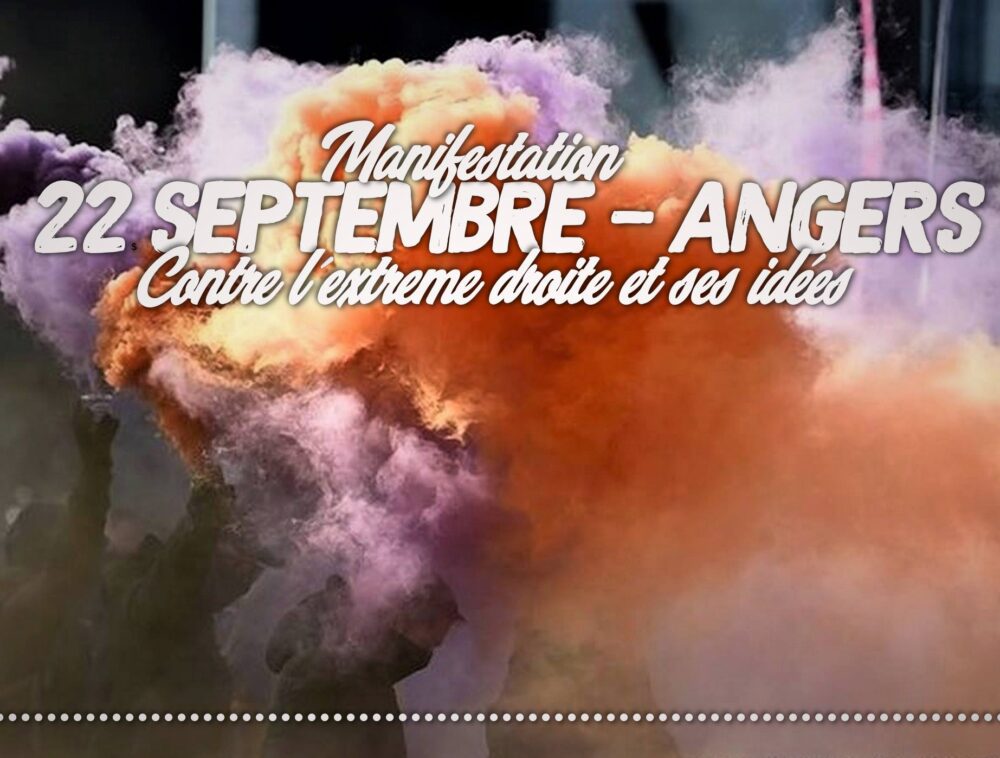 Contre l’extrême droite et ses idées, toutes et tous à Angers le 22 septembre