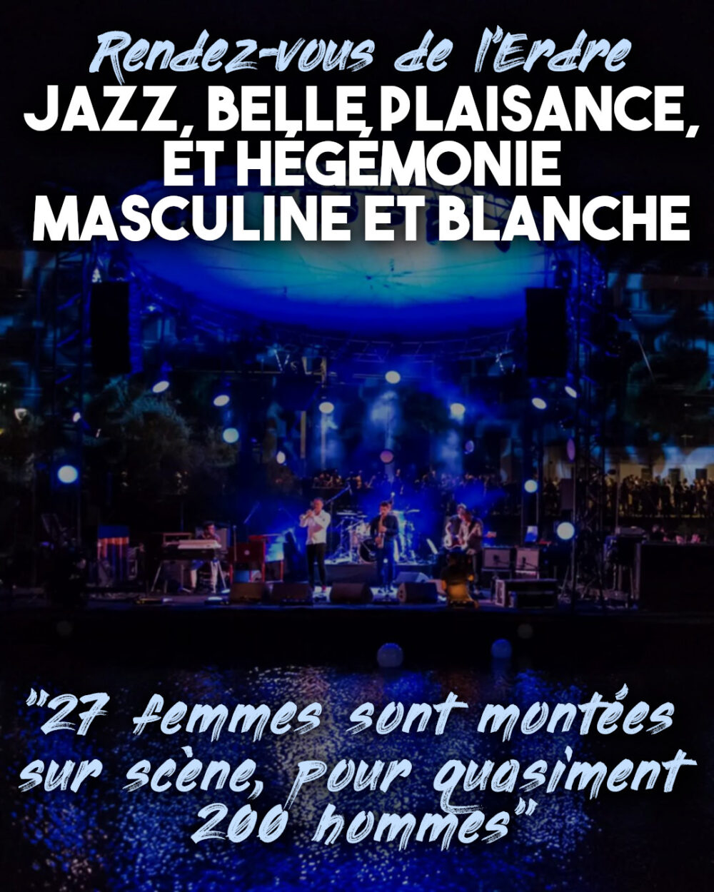 Jazz, belle plaisance et hégémonie masculine blanche