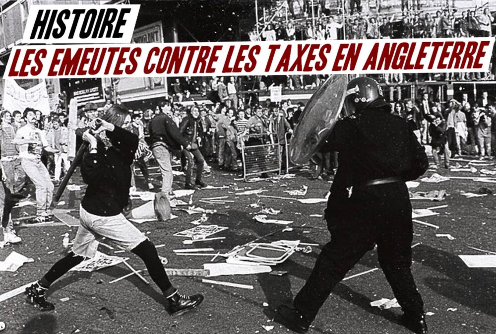 Histoire : les émeutes contre les taxes en Angleterre