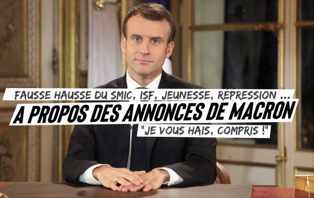 À propos des annonces de Macron : « Je vous hais, compris ! »