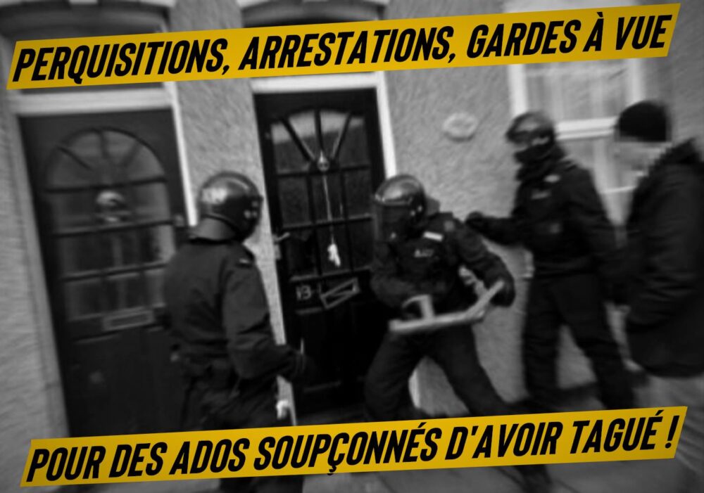 Perquisitions, arrestations et gardes à vue pour des lycéens soupçonnés d’avoir fait un tag !