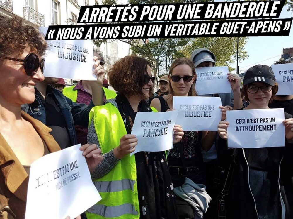 Arrêtés pour une banderole : «Nous avons subi un véritable guet-apens organisé par la préfecture»