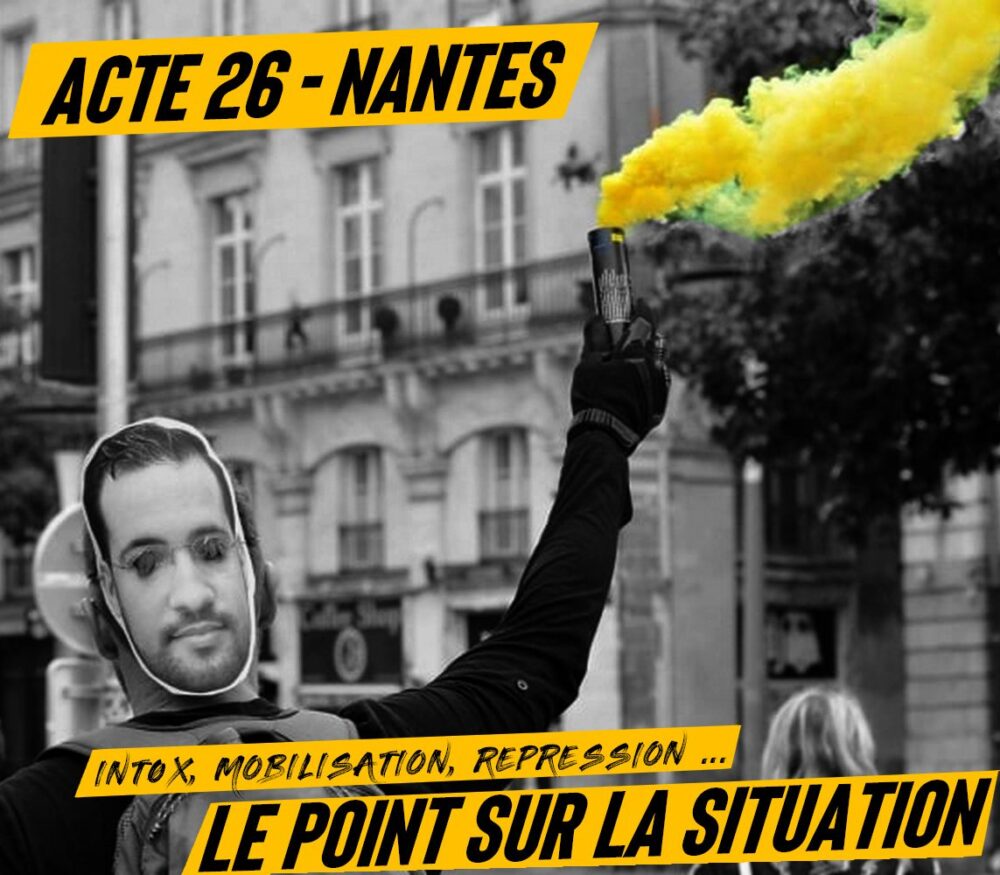 Acte 26 – Nantes : le point sur la situation