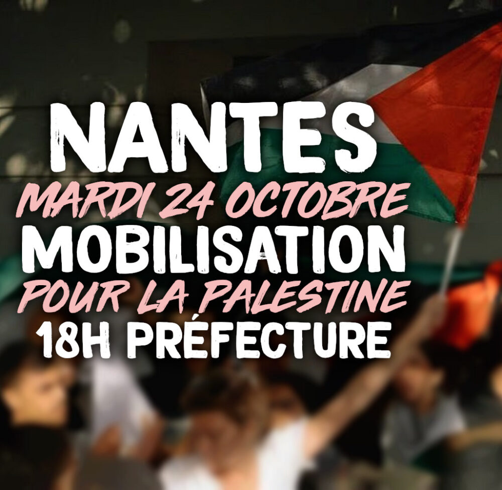 Nantes, 24 octobre ! mobilisation pour la Palestine