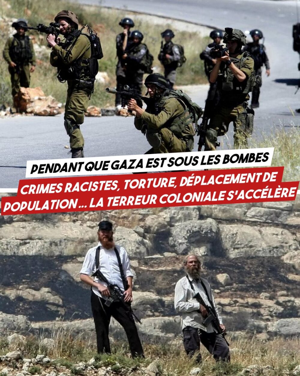 Torture, attaques racistes, déplacements de population : la terreur coloniale frappe ailleurs qu’à Gaza
