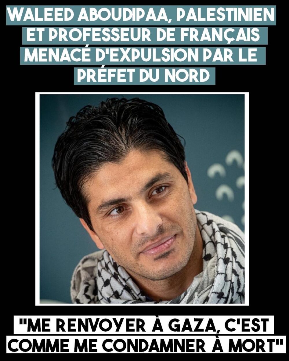 Un palestinien, professeur de français, menacé d’expulsion vers Gaza par le préfet du Nord