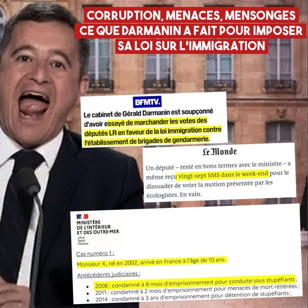 Harcèlement, corruption, mensonge : ce que Darmanin a tenté pour imposer sa loi raciste
