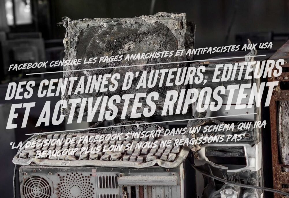 Facebook censure les pages anarchistes et antifascistes aux USA, des centaines d’auteurs, éditeurs et activistes ripostent