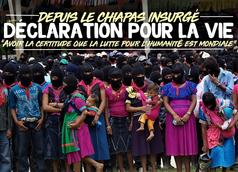 Depuis le Chiapas insurgé : « Déclaration pour la vie »