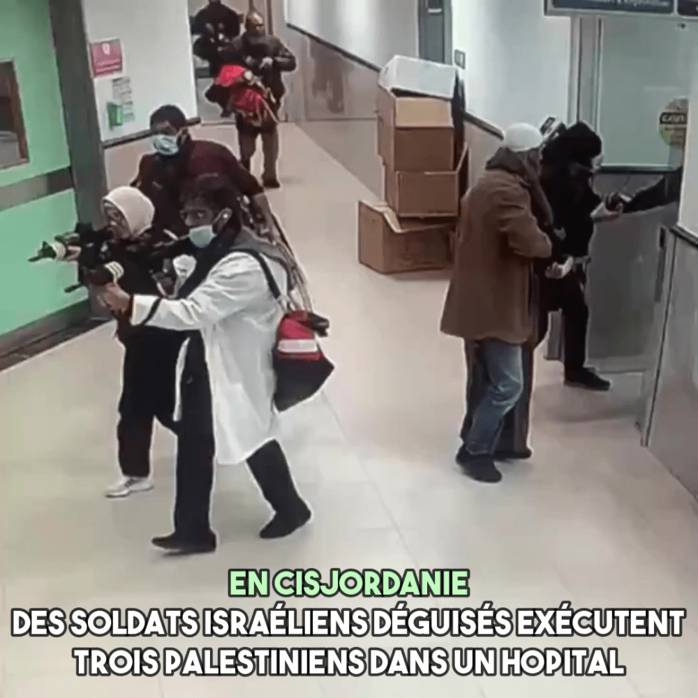 Des soldats israéliens se déguisent pour assassiner des palestiniens hospitalisés