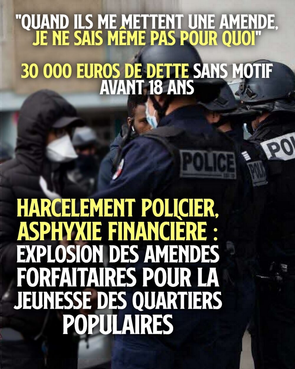 Harcèlement policier : des milliers d’euros de dette pour les jeunes des quartiers populaires