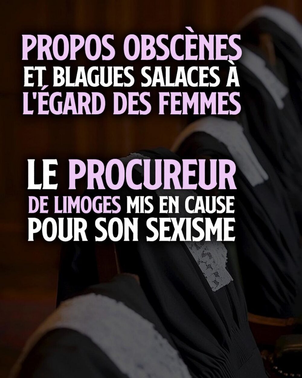 Au tribunal de Limoges : un procureur mis en cause pour des propos sexistes