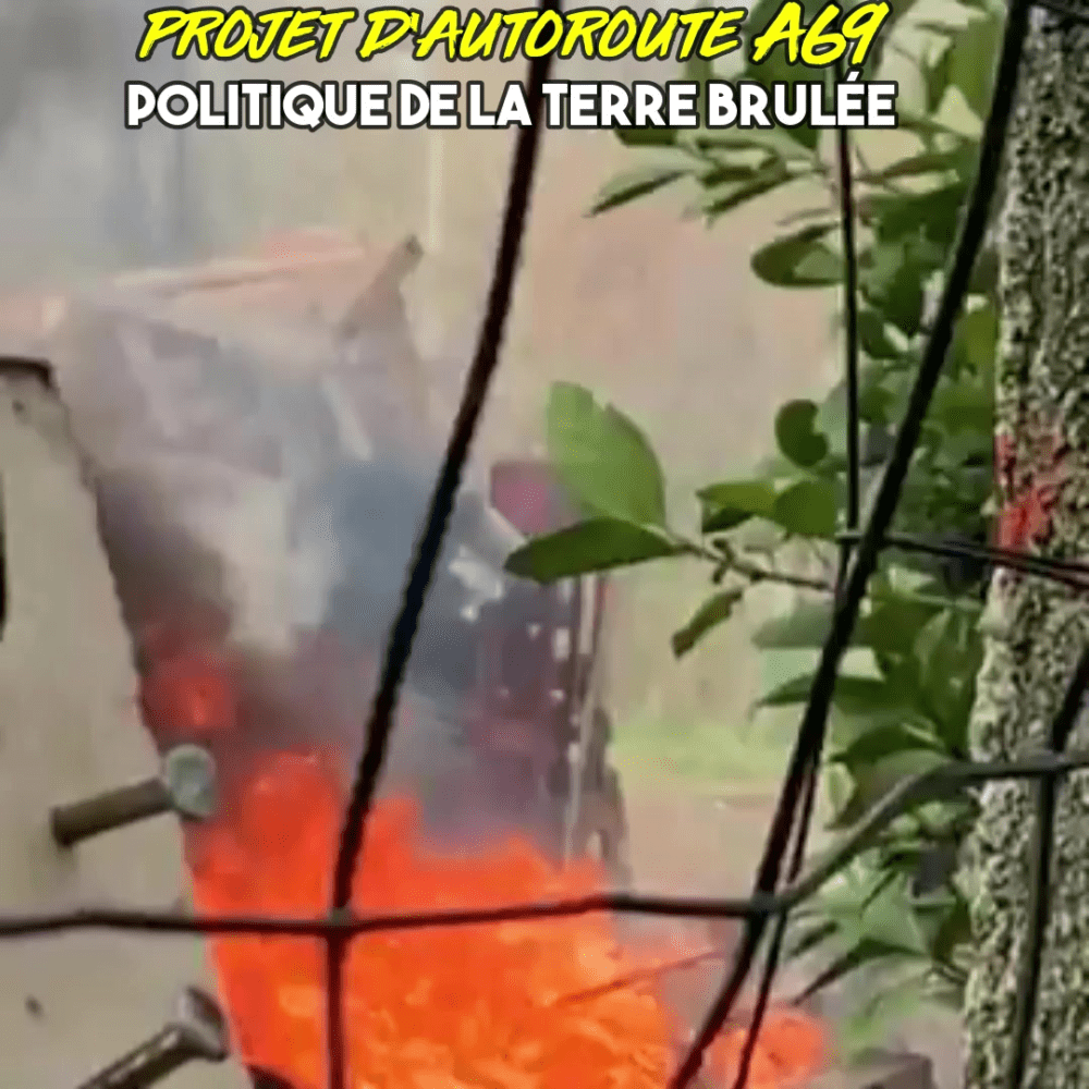 A69 : politique de la terre brûlée