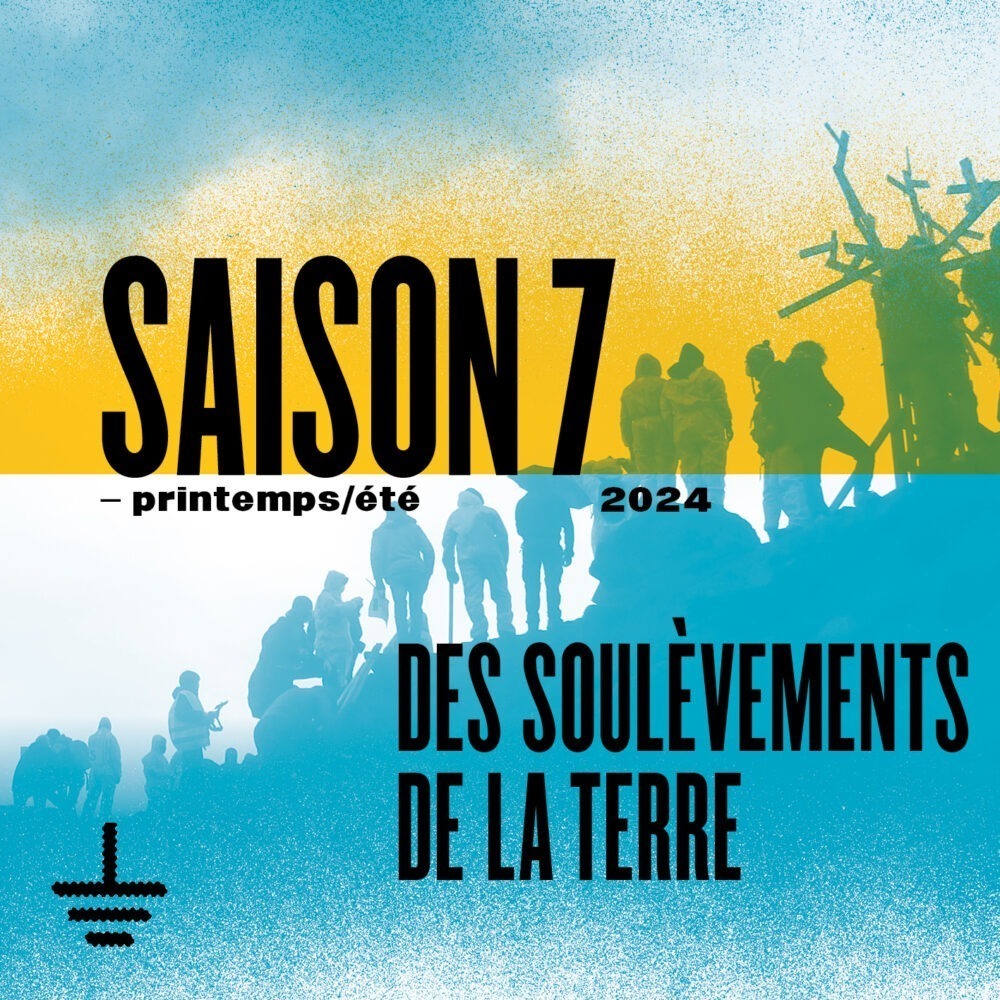 Appel à la Saison 7 des Soulèvements de la Terre – Printemps / Été 2024
