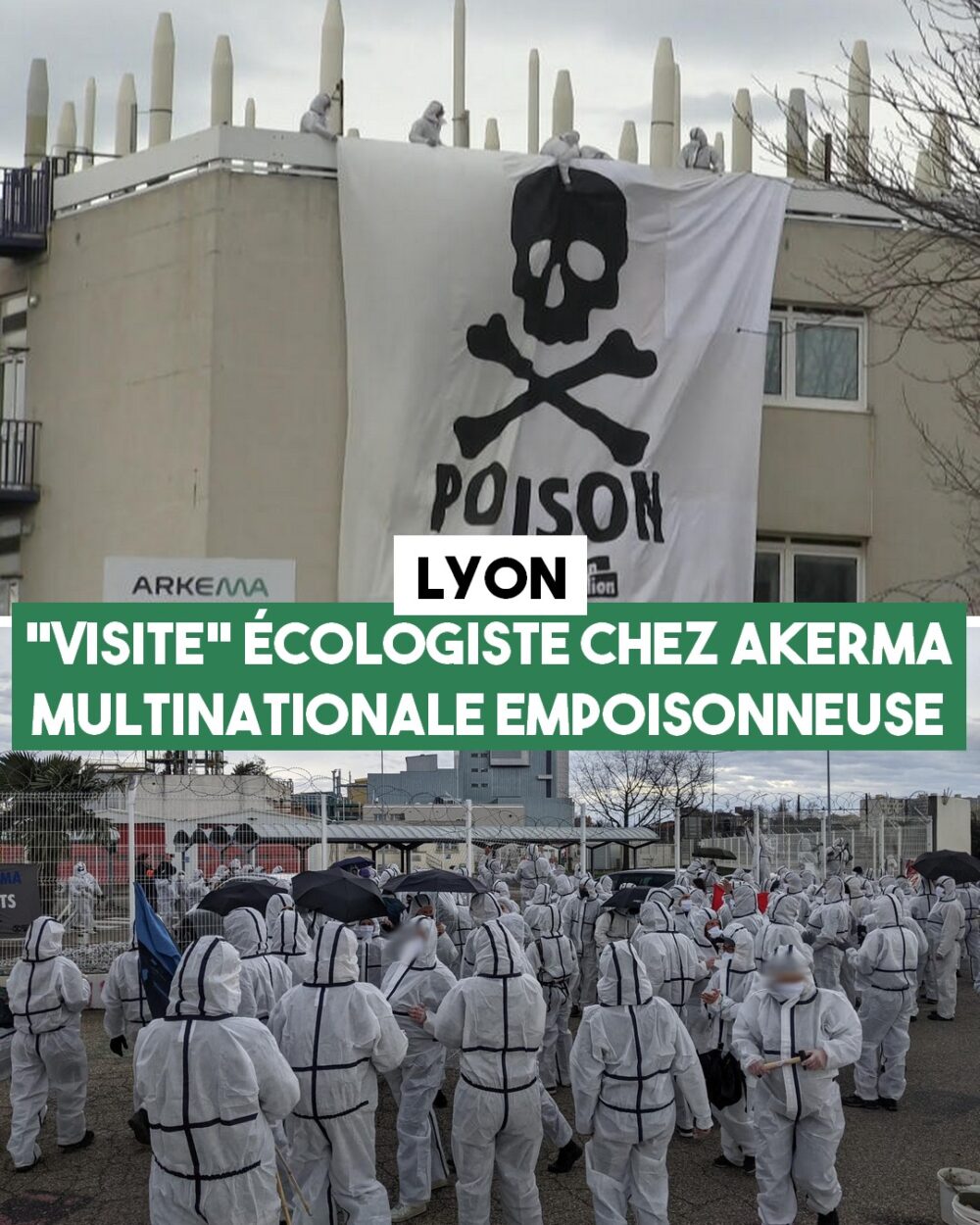 Arkema : la multinationale empoisonneuse visitée à Lyon