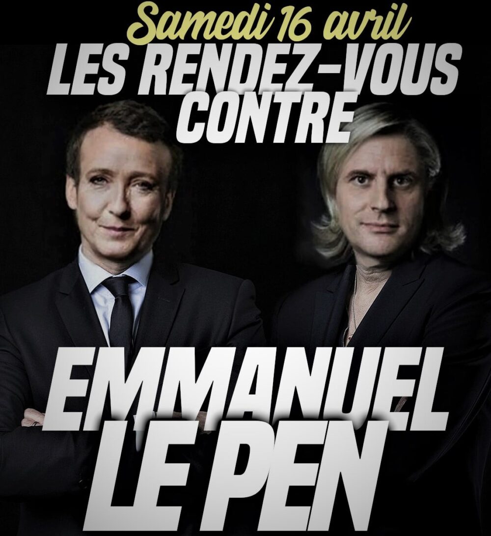 Les rendez-vous contre Emmanuel Le Pen
