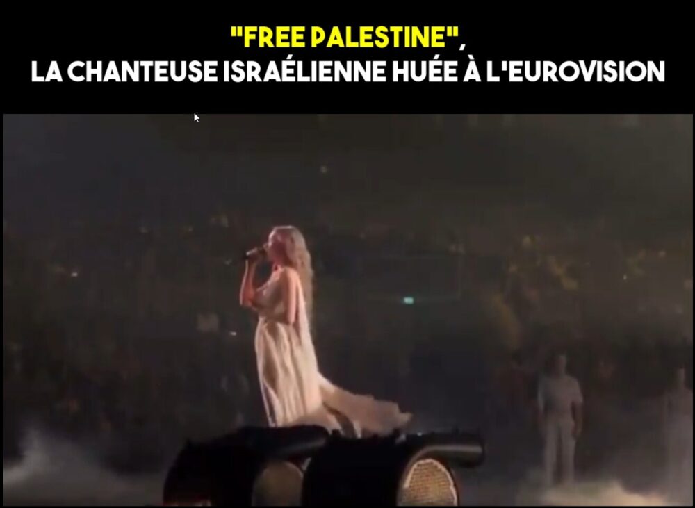 EUROVISION : ISRAËL SIFFLÉ AUX CRIS DE « FREE PALESTINE »