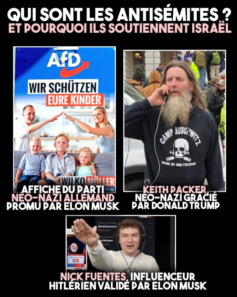 Une affiche de l'AfD montre des allemands blancs et blonds faire un nazi nazi pour protéger leurs enfants.
Keith Packer, néo-nazi gracié par Trump, portant un sweat "Camp Auschwitz".
Nick Fuentes, influenceur validé par Elon Musk, fait un salut nazi en rigolant.
Mais ces gens ne seraient pas antisémites ?