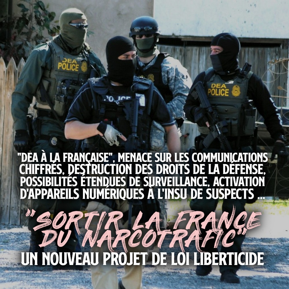 «Sortir la France du narcotrafic» : un nouveau projet de loi liberticide