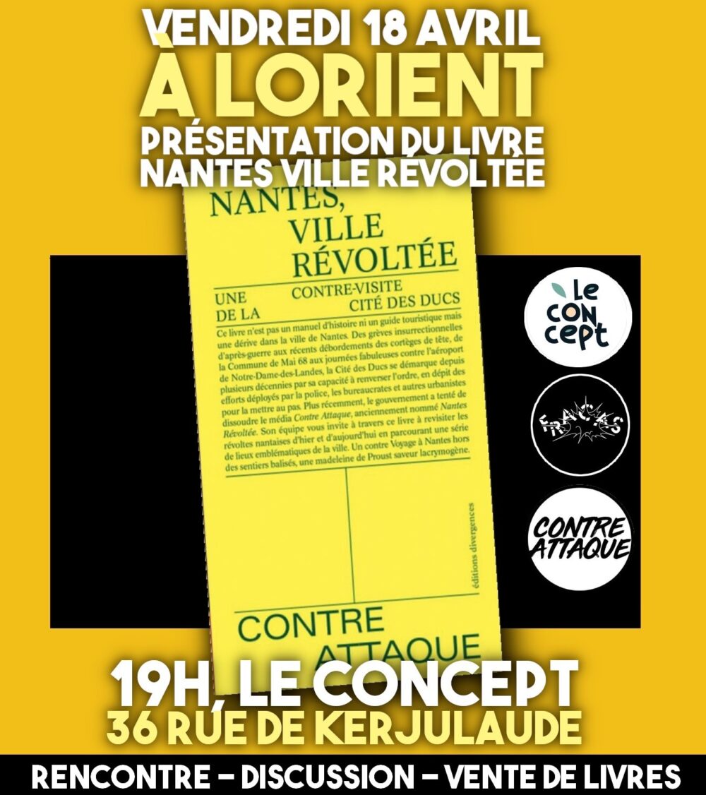 Vendredi 18 avril à Lorient : présentation et discussion avec Contre Attaque