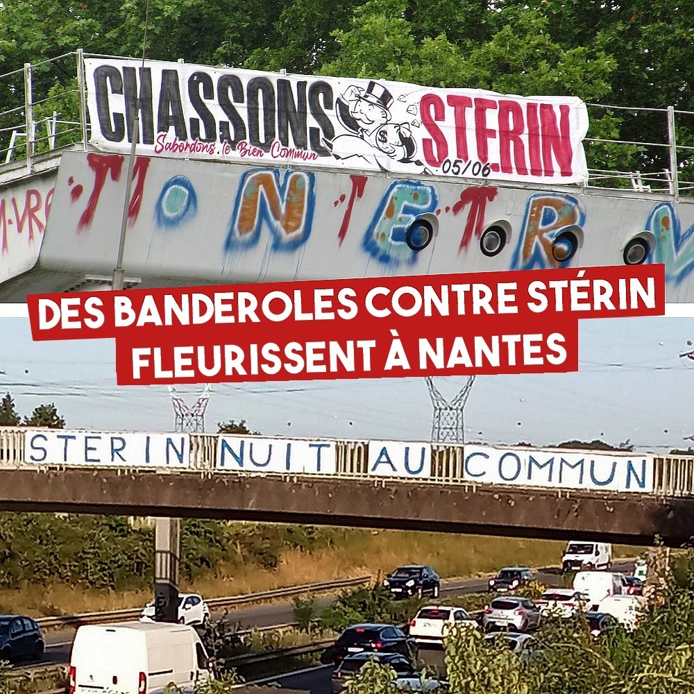 Deux banderoles "Chassons Stérin" et "Stérin nuit au commun" sur le périphérique nantais.
