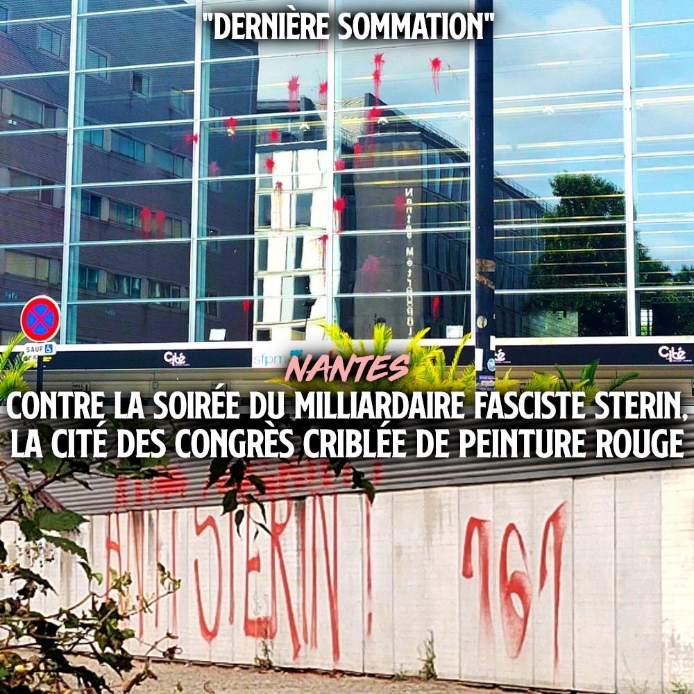 La Cité des Congrès recouverte de peinture rouge et de slogans anti-Stérin à Nantes