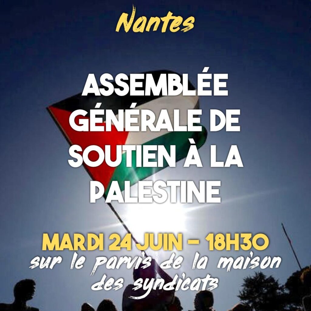 Un drapeau palestinien flotte dans le ciel de Nantes : rendez-vous le 24 juin à la maison des syndicats pour une assemblée générale de soutien à la Palestine.