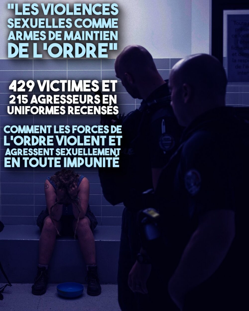 «Les violences sexuelles comme armes de maintien de l’ordre»