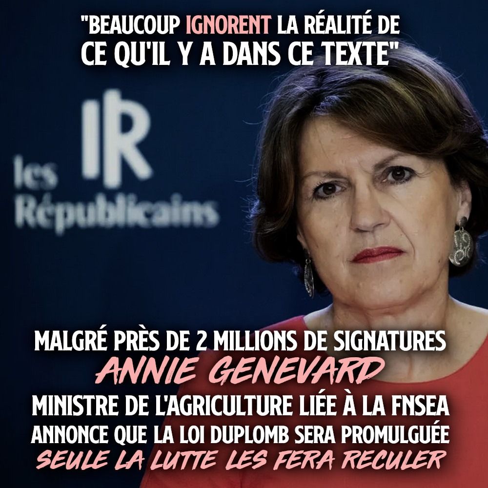 Anne Genevard, ministre de l'agriculture liée à la FNSEA, considère que les deux millions de signataires de la pétition contre la loi Duplomb sont des ignorants.