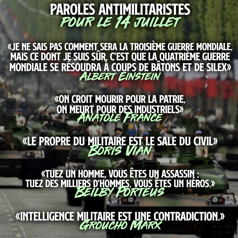 Sur fond de défilé du 14 juillet, quelques citations antimilitaristes