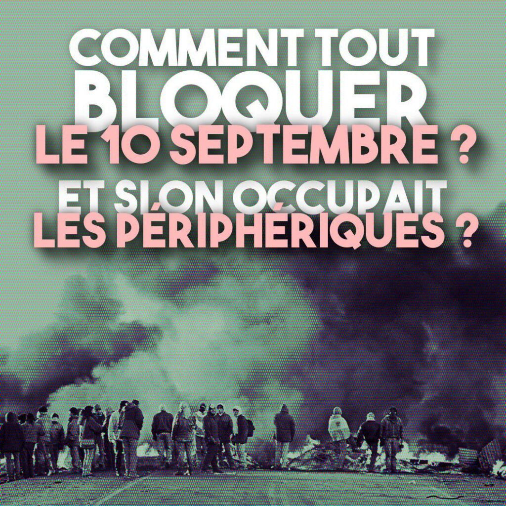 Une barricade en flammes au milieu d'un périphérique : une idée pour tout bloquer le 10 septembre.