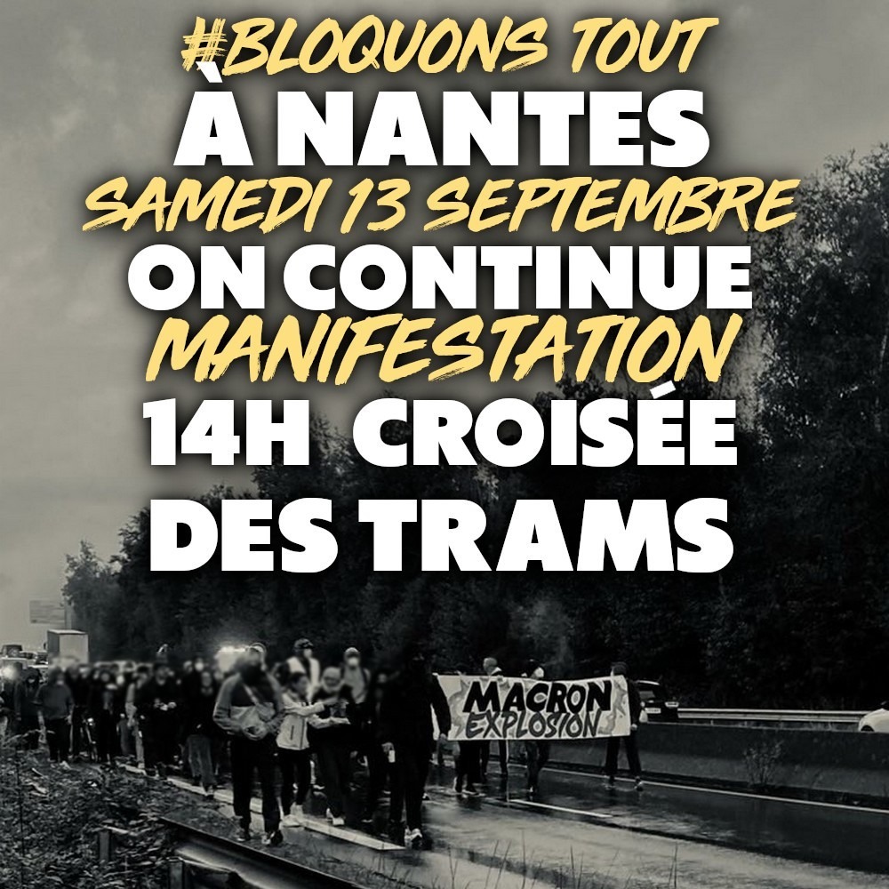 Un groupe de manifestant-es porte une banderole "Macron explosion" près du pont de Cheviré le 10 septembre : le mouvement continue à Nantes.