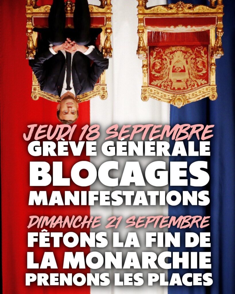 Macron assis sur son trône est placé à la renverse, sur fond de drapeau français. Le 18 septembre et après, on lutte pour renverser la monarchie.