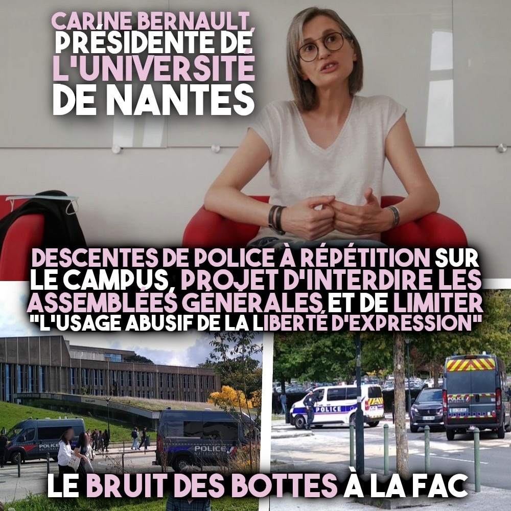 Carine Bernault, la présidente de l'université de Nantes, et les hordes de flics qu'elle a déployé contre la réunion d'une vingtaine d'étudiant-es.