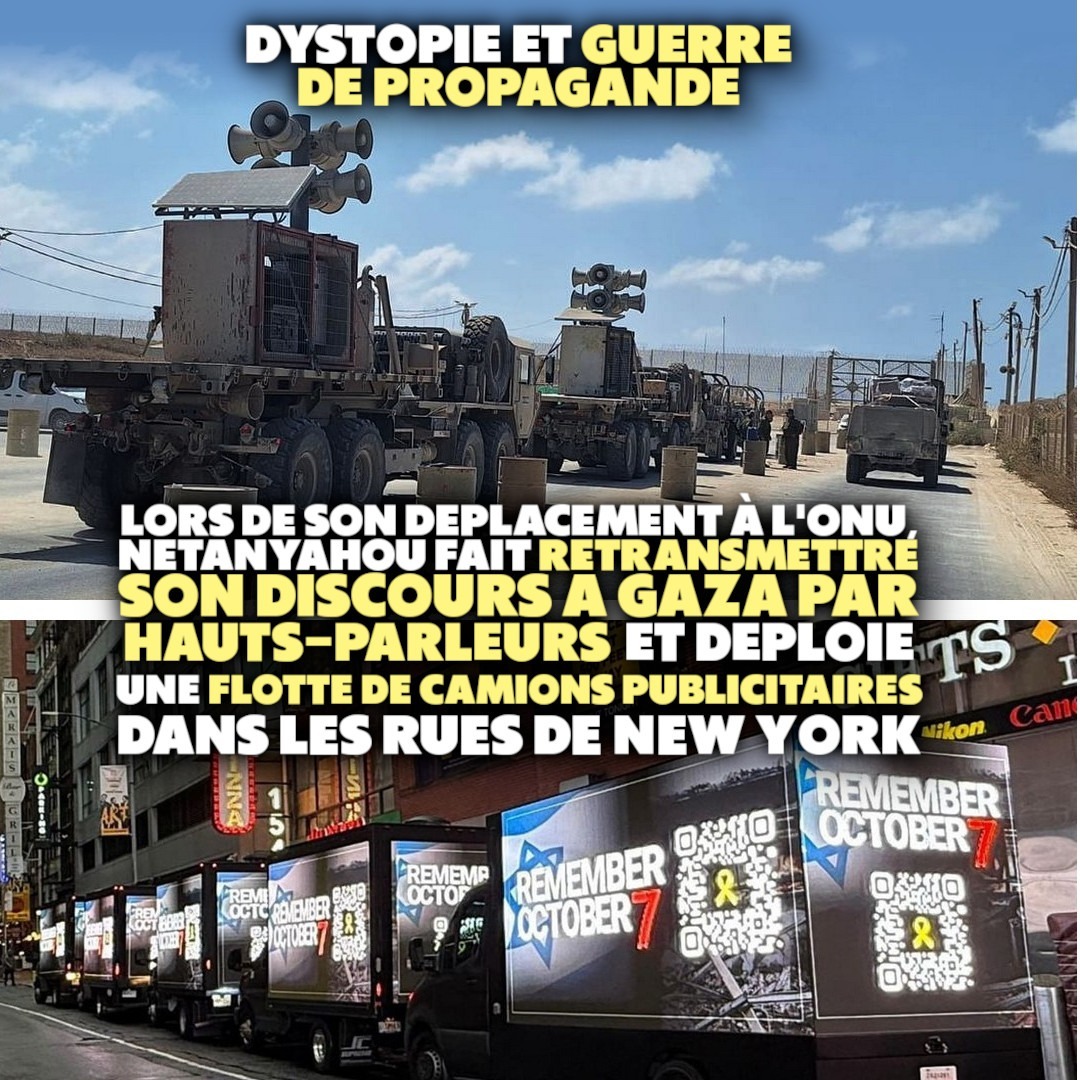 En haut : des haut-parleurs disséminés dans la bande de Gaza. En bas : des camions "Remember October 7" dans les rues de New York. La guerre de communication de l'État israélien est dystopique.