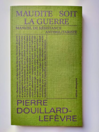 Maudite soit la guerre - Pierre Douillard Lefevre