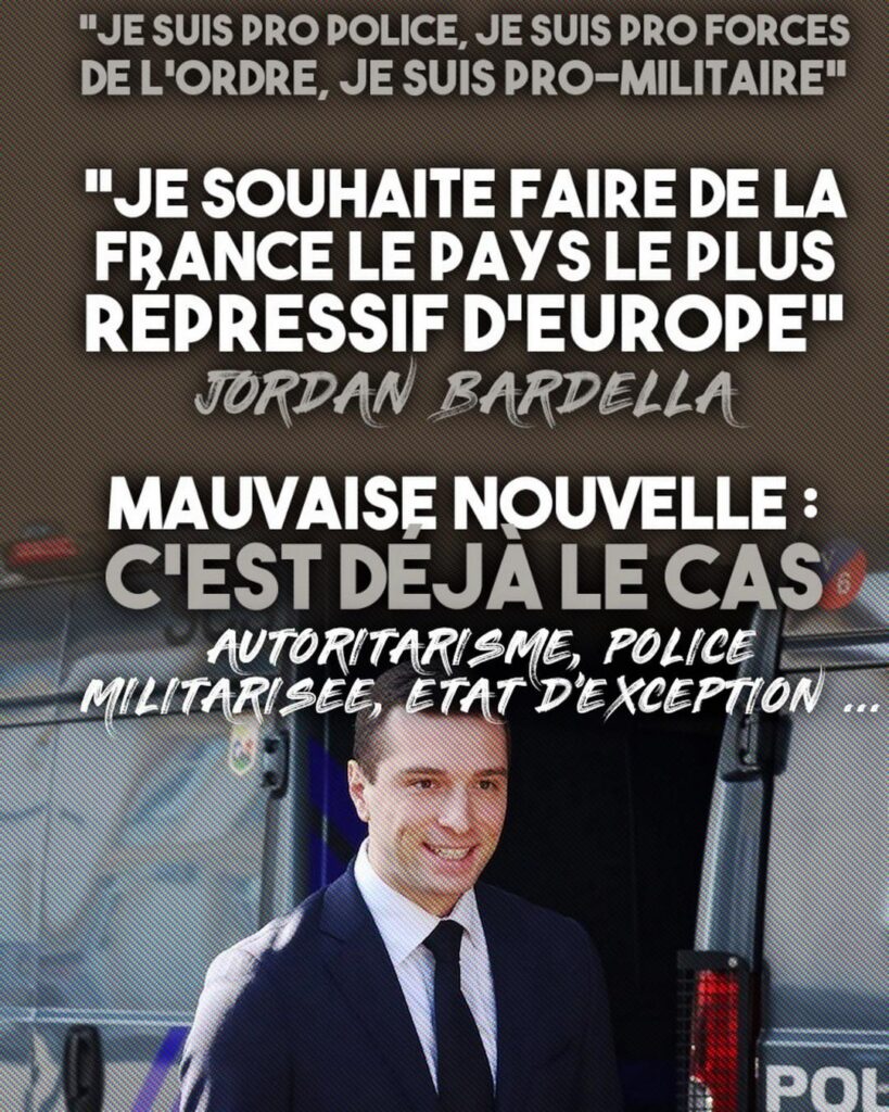 Jordan Bardella tout sourire devant un camion de police : il veut un État répressif et autoritaire qui existe déjà, l'extrême droite c'est le système radicalisé.