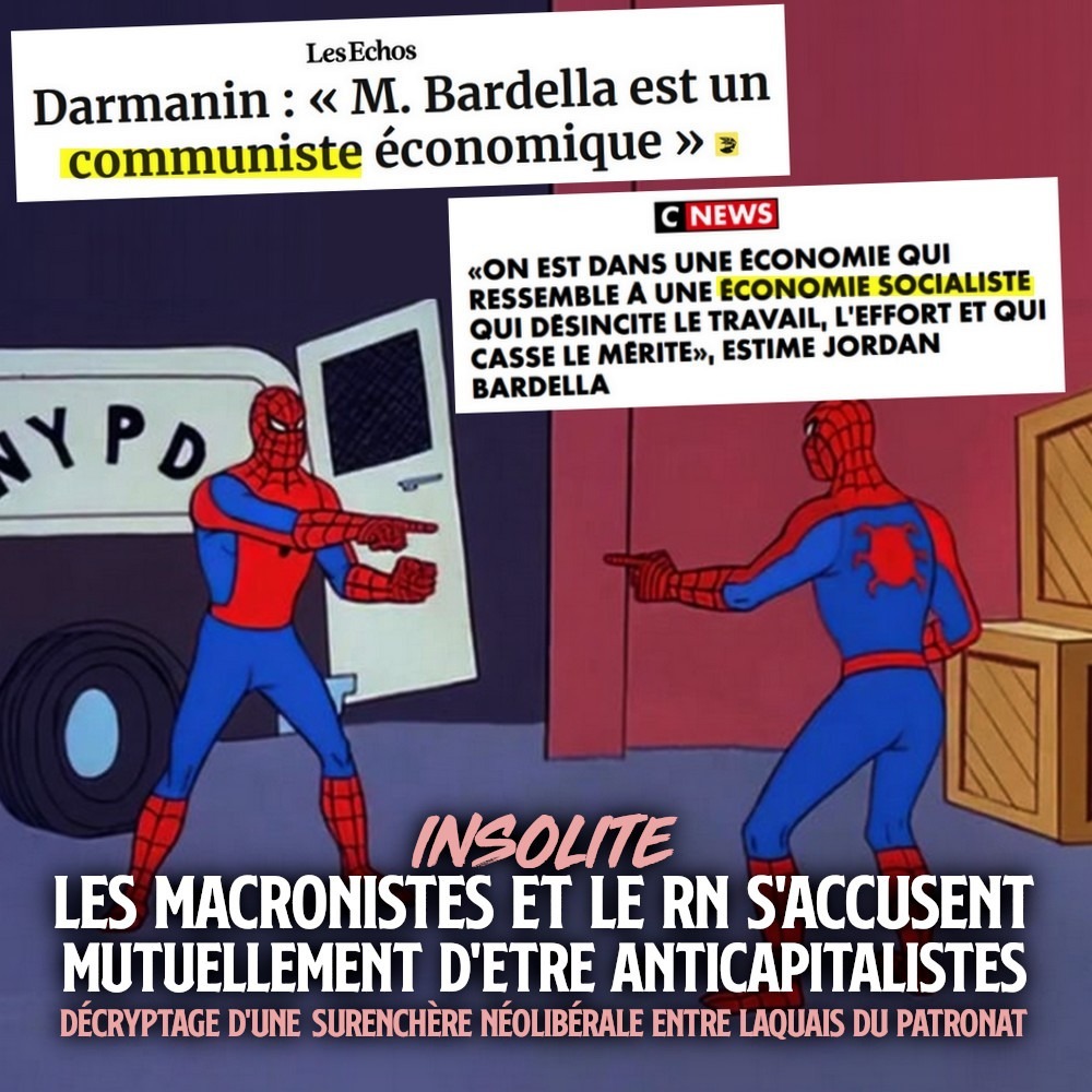 Darmanin décrit Jordan Bardella comme un «communiste économique», Bardella trouve que le gouvernement applique une «politique socialiste». Pour illustrer cette situation absurde, deux Spiderman se pointent du doigt.