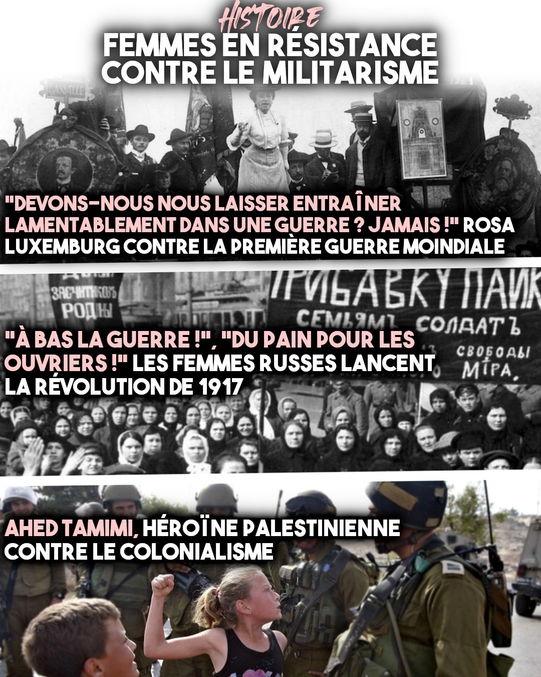 De Rosa Luxemburg à Ahed Tamimi, un siècle de femmes contre la guerre, une posture inspirante pour le 25 novembre prochain.