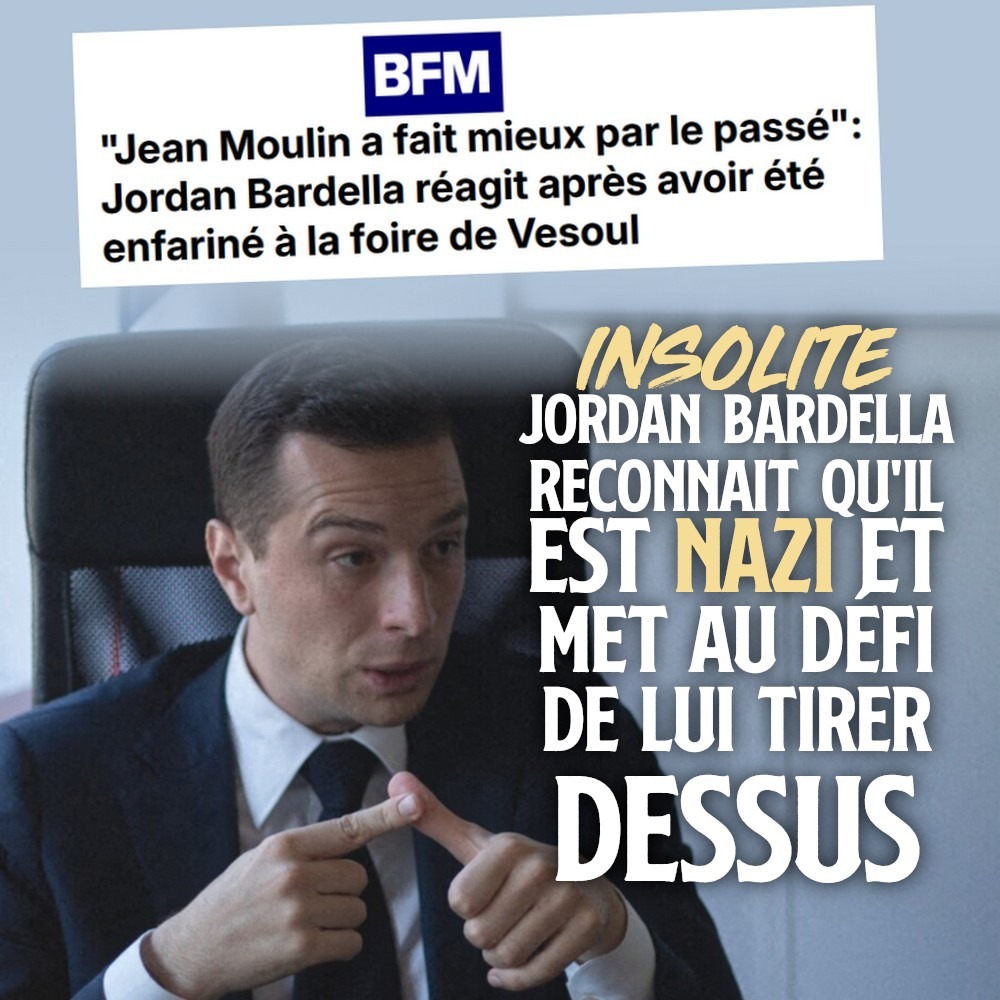 Jordan Bardella, le président du RN qui compare le lycéen qui l'a enfariné à Jean Moulin.