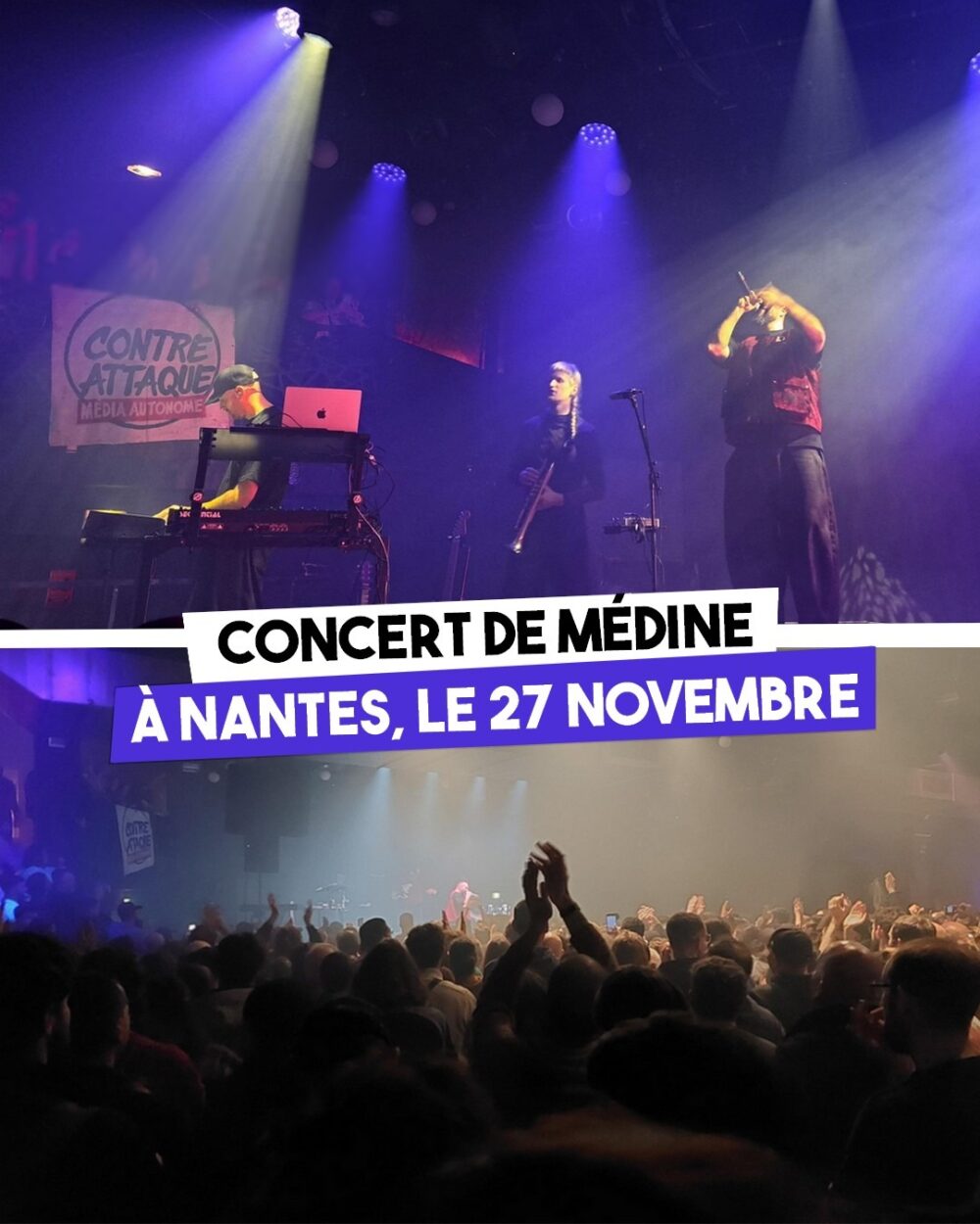 Médine en concert à Nantes avec la banderole de Contre Attaque sur scène