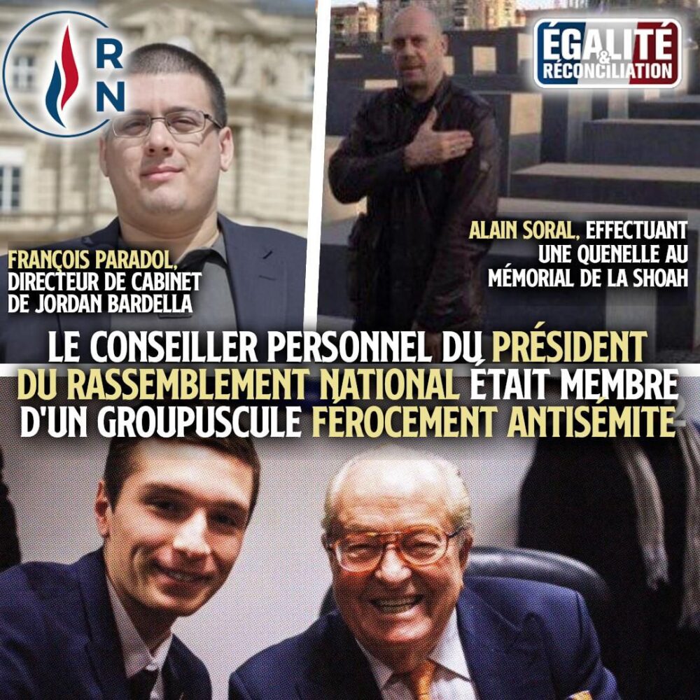 François Paradol, Alain Soral faisant une quenelle au mémorial de la Shoah, et Bardella posant avec Jean-Marie Le Pen.