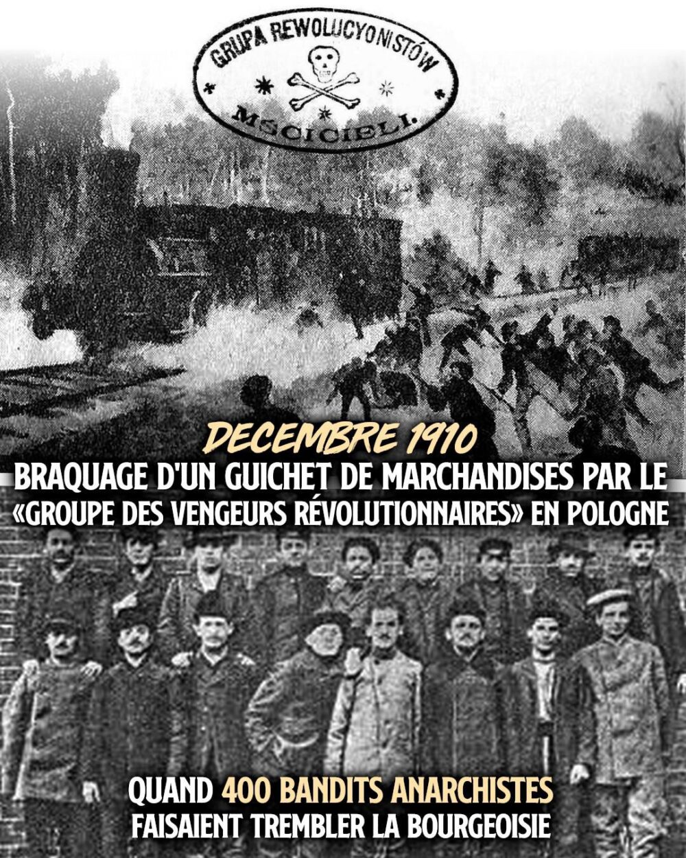 En décembre 1910, le "Groupe des vengeurs révolutionnaires" attaque un train de marchandises.